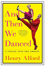 And Then We Danced: A Voyage into the Groove